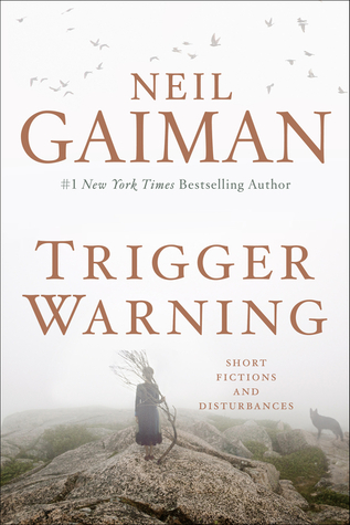 trigger warning by neil gaiman