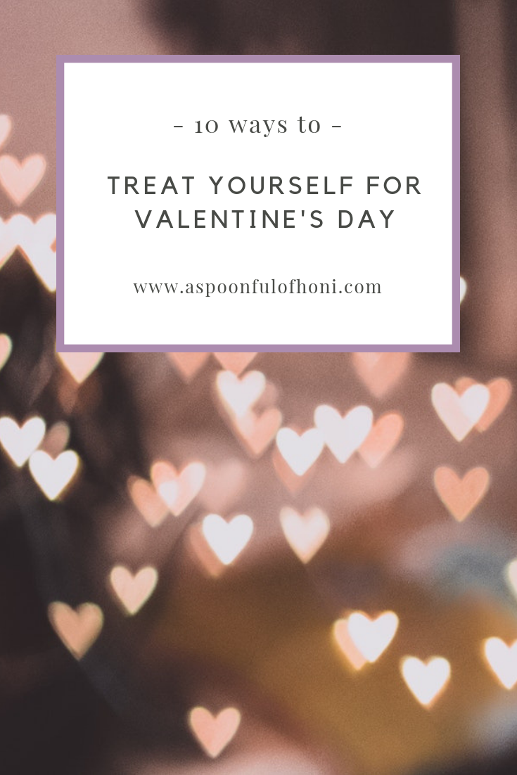 10 ways to treat yourself for valentine's day pinterest graphic