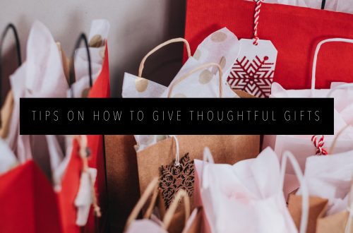 TIPS ON HOW TO GIVE THOUGHTFUL GIFTS Featured Image