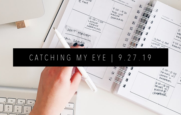 CATCHING MY EYE 9.27.19 FEATURED IMAGE